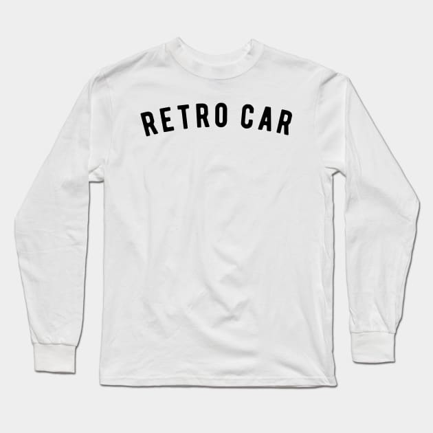 Retro Car Long Sleeve T-Shirt by ShirtyLife